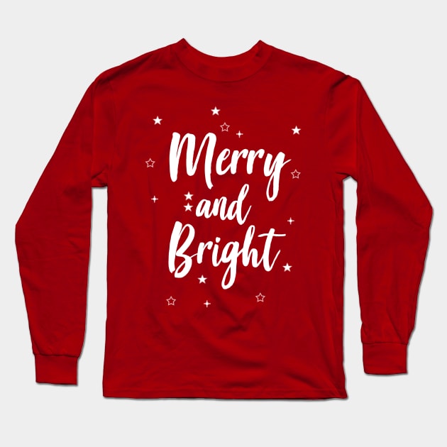 Merry and Bright Long Sleeve T-Shirt by josebrito2017